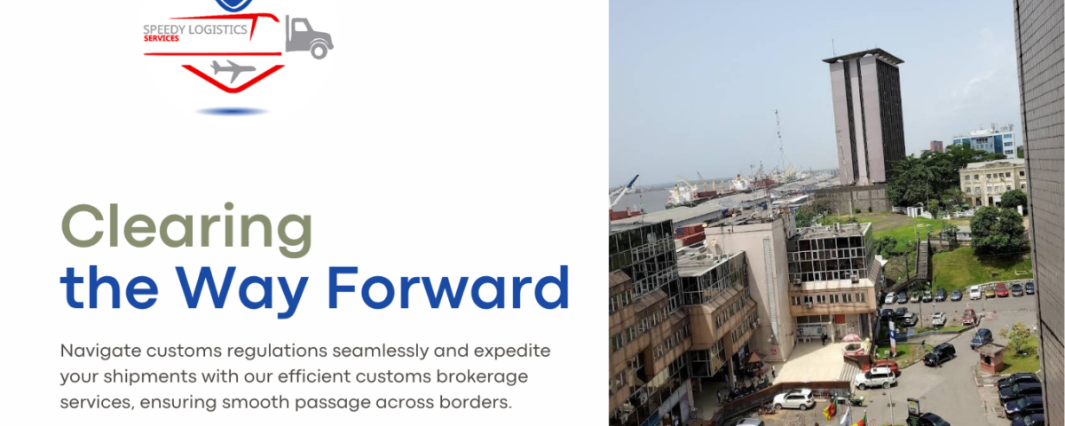 The Best Customs Brokerage Services in Cameroon